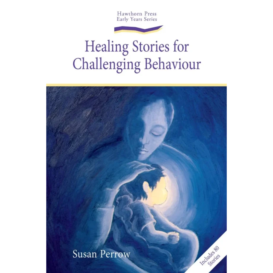 Healing Stories for Challenging Behaviour