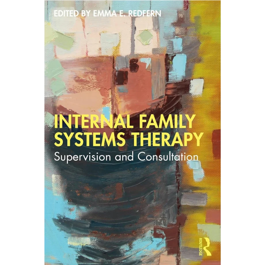 Internal Family Systems Therapy 1st Edition