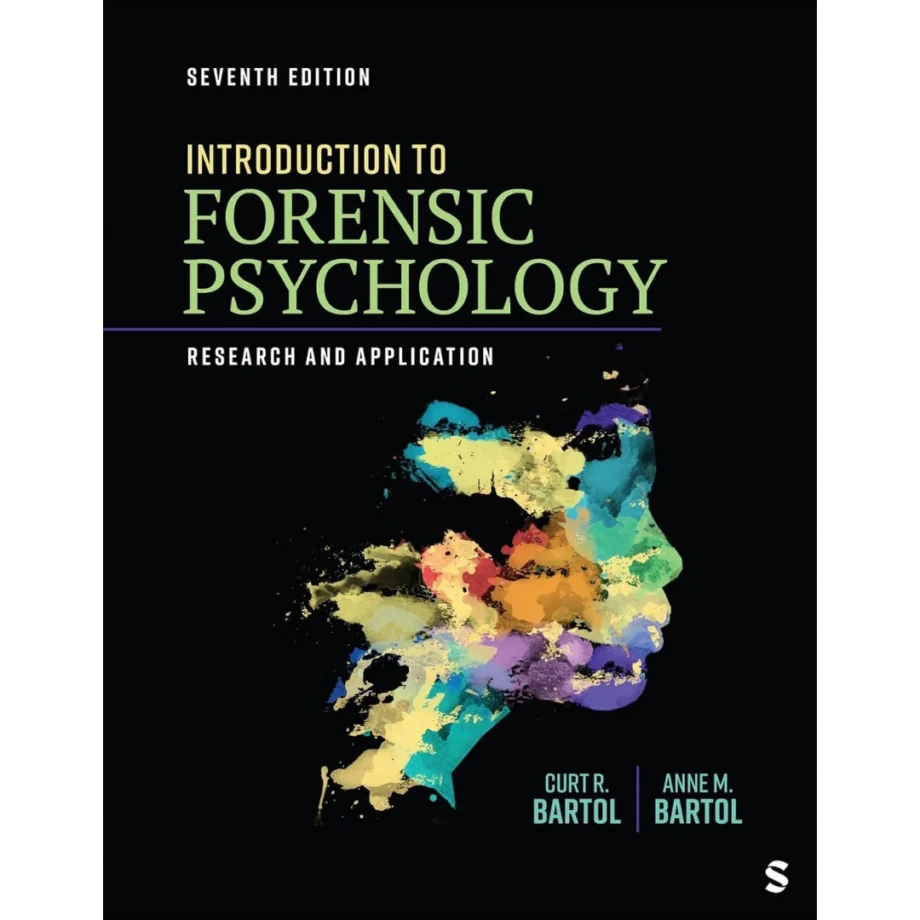 Introduction to Forensic Psychology: Research and Application 7th Edition