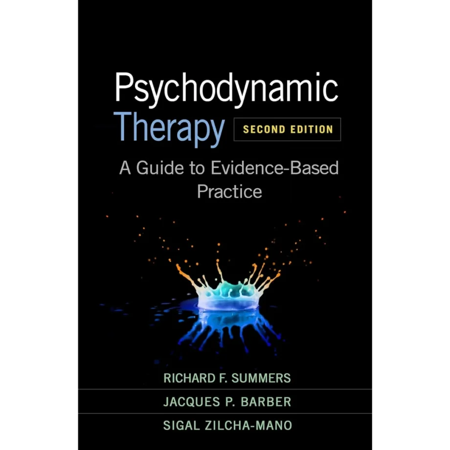 Psychodynamic Therapy: A Guide to Evidence-Based Practice Second Edition
